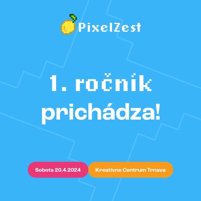 Prvy rocnik festivalu PixelZest, festival hier a technologii mieri do Trnavy